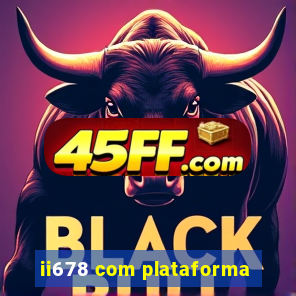 ii678 com plataforma